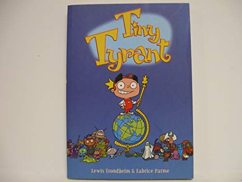 Imagen de archivo de Tiny Tyrant a la venta por Better World Books