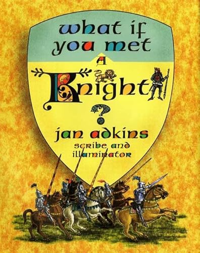 What If You Met a Knight? (9781596431485) by Adkins, Jan