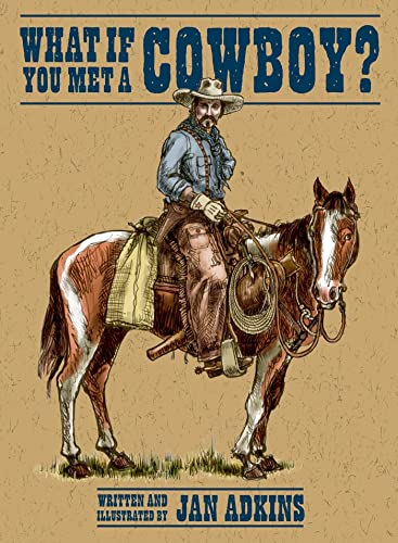 9781596431492: What If You Met a Cowboy?