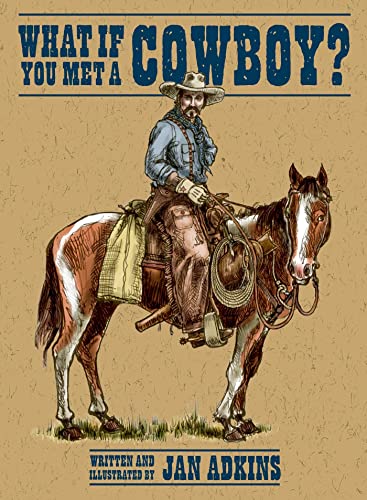 Imagen de archivo de What If You Met a Cowboy? a la venta por Better World Books