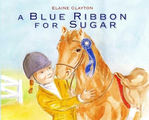 Imagen de archivo de A Blue Ribbon for Sugar a la venta por Better World Books: West