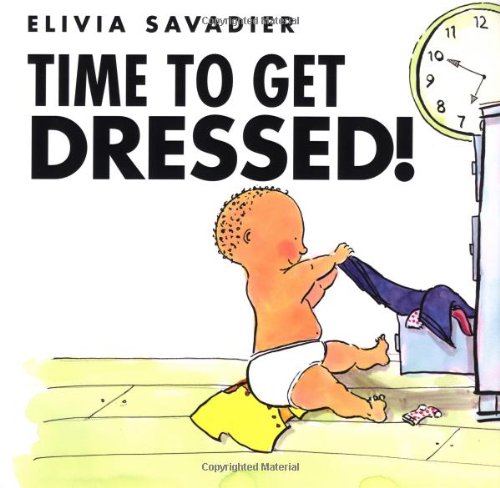 Beispielbild fr Time to Get Dressed! zum Verkauf von Better World Books