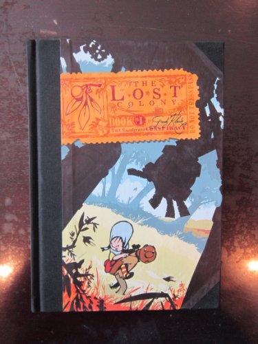 Imagen de archivo de The Lost Colony, Book One, Collector's Edition: The Snodgrass Conspiracy a la venta por SecondSale