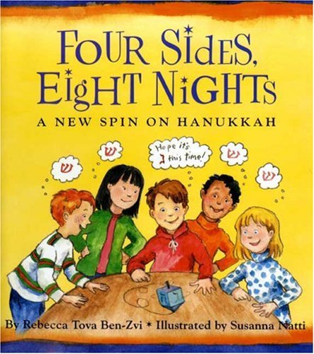 9781596431812: Four Sides, Eight Nights: A New Spin on Hanukkah