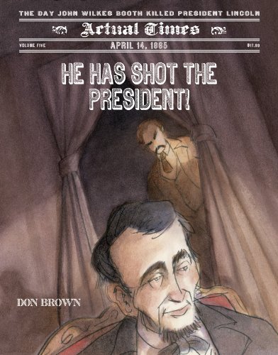 Imagen de archivo de He Has Shot the President! : April 14, 1865: the Day John Wilkes Booth Killed President Lincoln a la venta por Better World Books: West