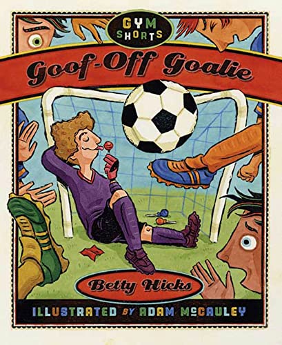 Stock image for Goof-Off Goalie for sale by Better World Books