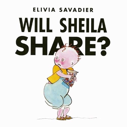 9781596432895: Will Sheila Share?
