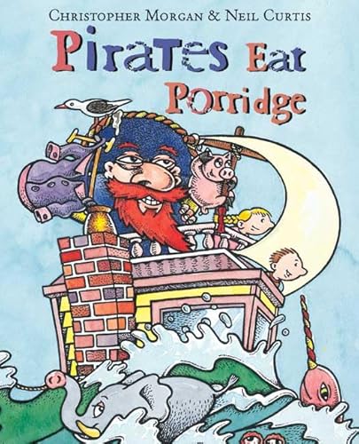 Beispielbild fr Pirates Eat Porridge zum Verkauf von Wonder Book
