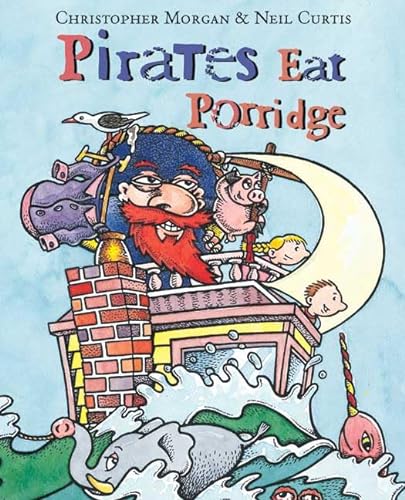 Imagen de archivo de Pirates Eat Porridge a la venta por Wonder Book