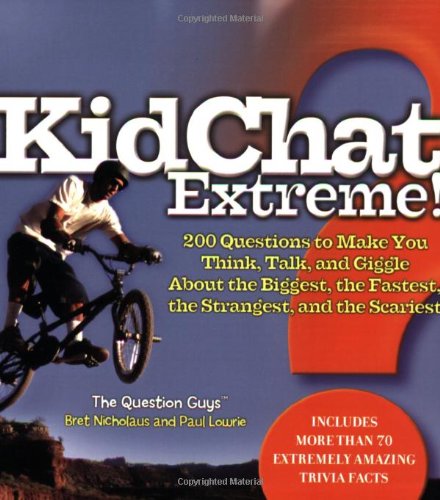 Imagen de archivo de KidChat Extreme!: 200 Questions to Make You Think, Talk, and Giggle about the Biggest, the Fastest, the Strangest, and the Scariest a la venta por ThriftBooks-Dallas