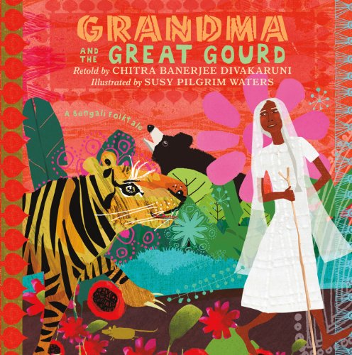 Beispielbild fr Grandma and the Great Gourd: A Bengali Folktale zum Verkauf von SecondSale