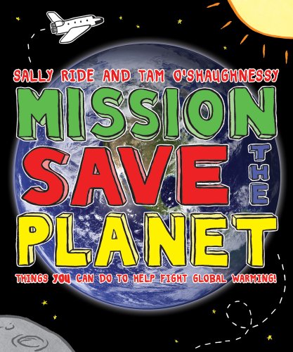 Stock image for Mission: Save the Planet: Things YOU Can Do to Help Fight Global Warming! for sale by Wonder Book