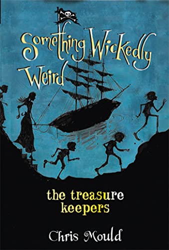 9781596433892: The Treasure Keepers (Something Wickedly Weird)