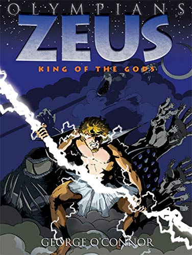 Stock image for OLYMPIANS - ZEUS - KING OF THE GODS for sale by Dream Books Co.