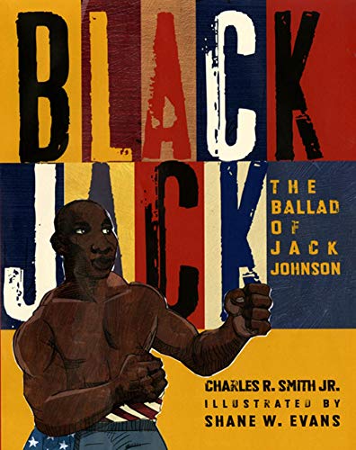 Stock image for Black Jack: The Ballad of Jack Johnson for sale by Idaho Youth Ranch Books