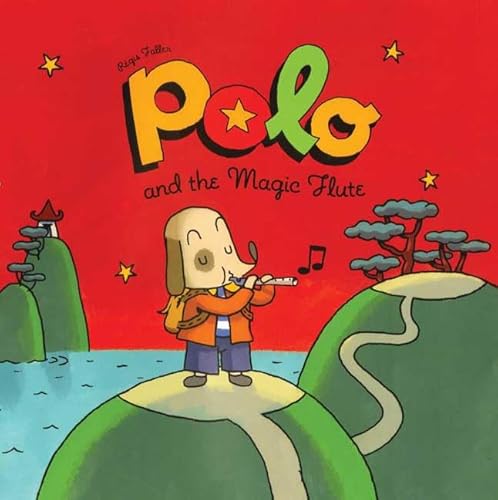 Beispielbild fr Polo and the Magic Flute zum Verkauf von Better World Books