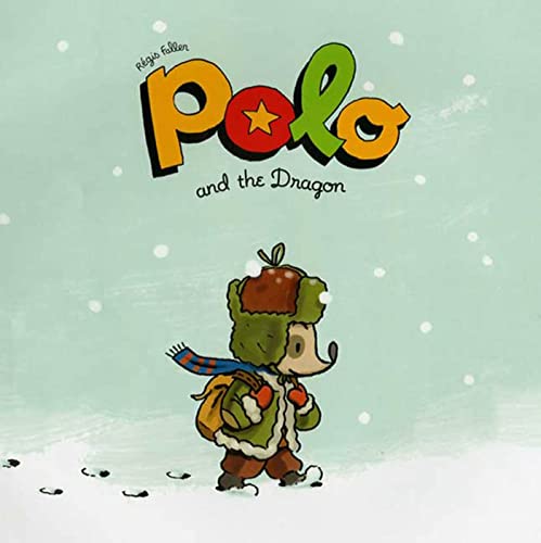 Beispielbild fr Polo and the Dragon: (The Adventures of Polo) zum Verkauf von Blue Marble Books LLC