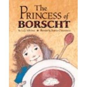 Stock image for The Princess of Borscht for sale by Better World Books: West