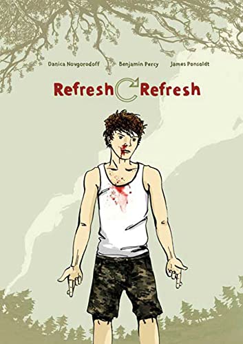 Refresh, Refresh (9781596435223) by Novgorodoff, Danica; Ponsoldt, James; Percy, Benjamin