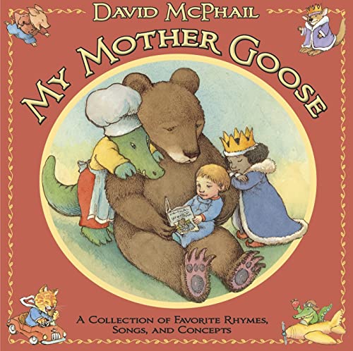 Beispielbild fr My Mother Goose : A Collection of Favorite Rhymes, Songs, and Concepts zum Verkauf von Better World Books