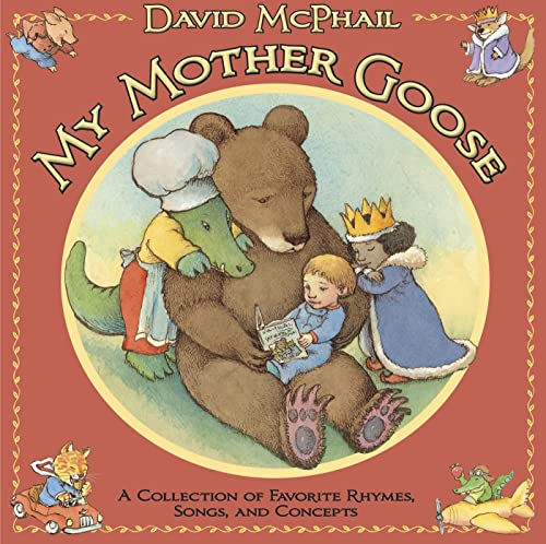 Stock image for My Mother Goose: A Collection of Favorite Rhymes, Songs, and Concepts for sale by Books of the Smoky Mountains