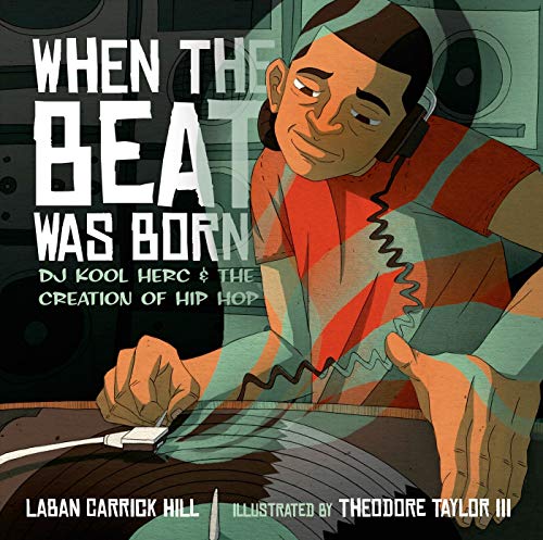 9781596435407: When the Beat Was Born: DJ Kool Herc and the Creation of Hip Hop