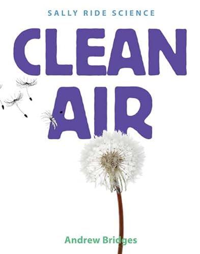 9781596435766: Clean Air (Sally Ride Science)