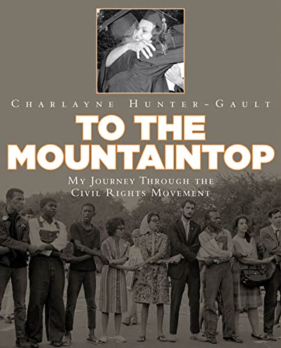 Imagen de archivo de To the Mountaintop: My Journey Through the Civil Rights Movement a la venta por ThriftBooks-Atlanta
