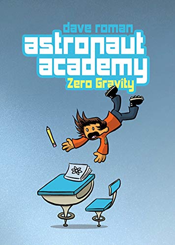 Stock image for Astronaut Academy: Zero Gravity (Astronaut Academy, 1) for sale by WorldofBooks