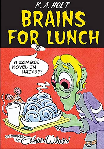 Imagen de archivo de Brains For Lunch: A Zombie Novel in Haiku?! a la venta por Firefly Bookstore