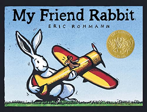 9781596436411: My Friend Rabbit: A Picture Book