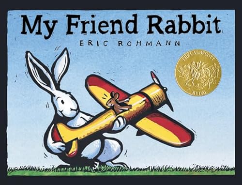 My Friend Rabbit - Rohmann, Eric