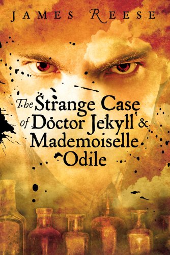 Beispielbild fr The Strange Case of Doctor Jekyll & Mademoiselle Odile (A Shadow Sisters Novel) zum Verkauf von Wonder Book