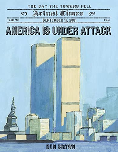 9781596436947: America Is Under Attack: September 11, 2001: the Day the Towers Fell