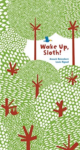 Stock image for Wake Up, Sloth! for sale by SecondSale