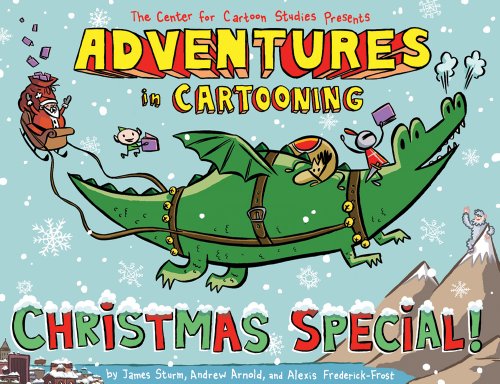 Beispielbild fr Adventures in Cartooning: Christmas Special (Adventures in Cartooning, 2) zum Verkauf von Goodwill