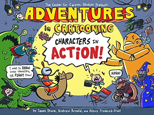9781596437326: Adventures in Cartooning: Characters in Action!