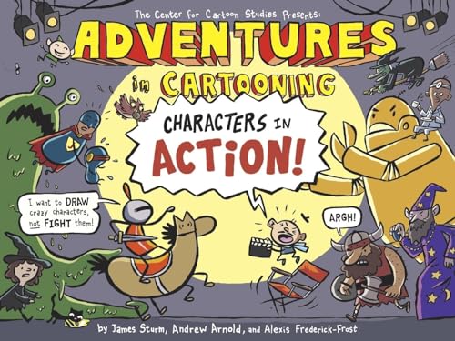 9781596437326: Adventures in Cartooning: Characters in Action!
