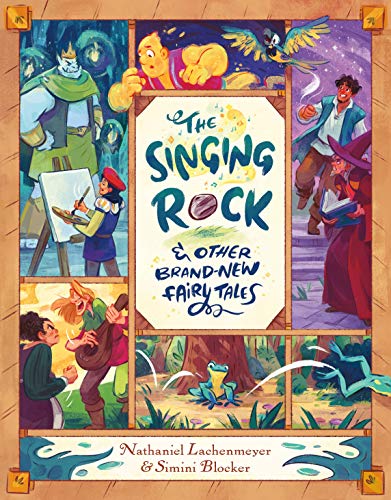 Beispielbild fr The Singing Rock & Other Brand-New Fairy Tales zum Verkauf von SecondSale