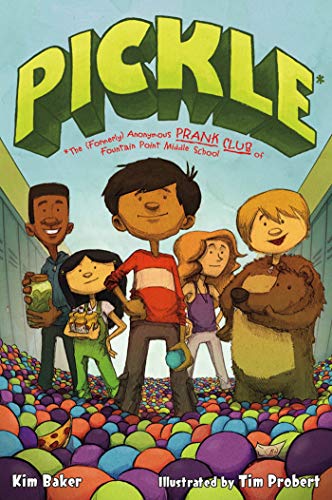 9781596437654: Pickle: The (Formerly) Anonymous Prank Club of Fountain Point Middle School