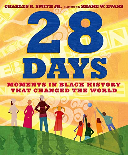 Beispielbild fr 28 Days: Moments in Black History that Changed the World zum Verkauf von Jenson Books Inc