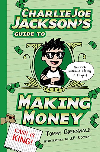 Beispielbild fr Charlie Joe Jackson's Guide to Making Money (Charlie Joe Jackson Series, 4) zum Verkauf von Wonder Book