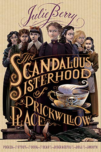 Stock image for The Scandalous Sisterhood of Prickwillow Place for sale by ThriftBooks-Dallas
