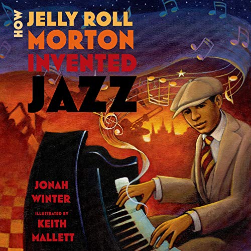 9781596439634: How Jelly Roll Morton Invented Jazz