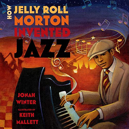 Stock image for How Jelly Roll Morton Invented Jazz for sale by SecondSale