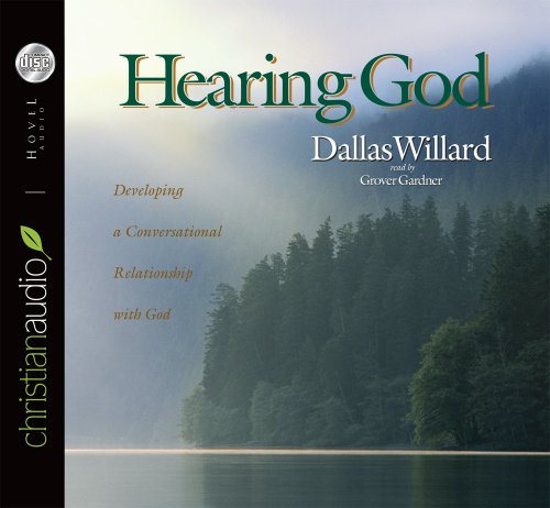 Hearing God: Developing a Conversational Relationship with God (9781596440555) by Willard; Dallas