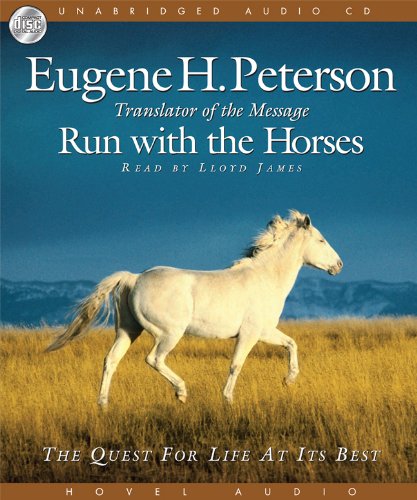 9781596441187: Run with the Horses: The Quest for Life at its Best