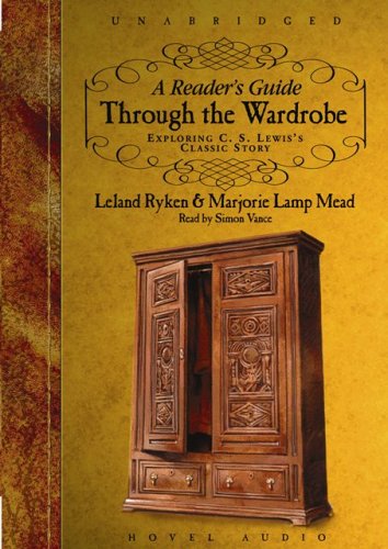 Beispielbild fr A Reader's Guide Through the Wardrobe: Exploring C.S. Lewis's Classic Story zum Verkauf von Half Price Books Inc.