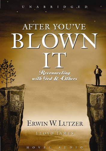 Stock image for After You've Blown It: Reconnecting with God and Others for sale by HPB-Emerald