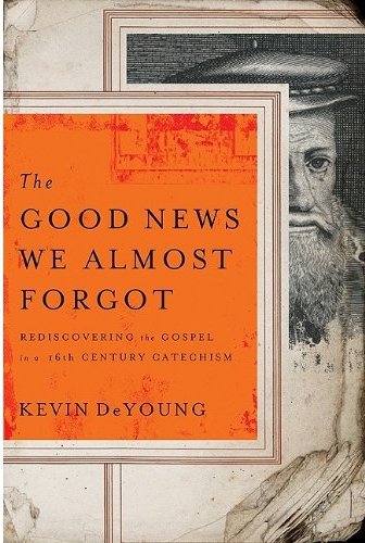 Beispielbild fr The Good News We Almost Forgot: Rediscovering the Gospel in a 16th Century Catechism zum Verkauf von Buchpark